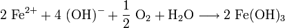 \mathrm{2 \ Fe^{2+} + 4 \ (OH)^- + \frac{1}{2} \ O_2 + H_2O \longrightarrow 2 \ Fe(OH)_3}