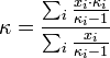  \kappa = \frac{\sum_i \frac{x_i \cdot \kappa_i}{\kappa_i-1}}{\sum_i \frac{x_i}{\kappa_i-1}} 